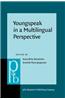 Youngspeak in a Multilingual Perspective