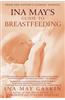 Ina May's Guide to Breastfeeding: From the Nation's Leading Midwife
