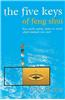 The Five Keys of Feng Shui
