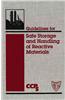 Guidelines for Safe Storage and Handling of Reactive Materials