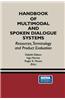 Handbook of Multimodal and Spoken Dialogue Systems