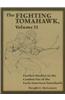 The Fighting Tomahawk, Volume 2: Further Studies in the Combat Use of the Early American Tomahawk