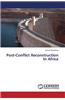 Post-Conflict Reconstruction in Africa