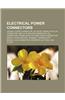 Electrical Power Connectors: Coaxial Power Connector, Iec 62196, Commutator, DC Connector, Sae J1772, Mini-Din Connector, Iec Connector