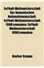 Fussball-Weltmeisterschaft Der Rumanischen Nationalmannschaft: Fussball-Weltmeisterschaft 1998-Rumanien, Fussball-Weltmeisterschaft 1990-Rumanien