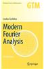 Modern Fourier Analysis