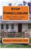 Stop Foreclosure: How to Get a Loan Modification