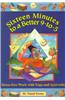Sixteen Minutes to a Better 9 to 5