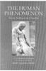 The Human Phenomenon: A New Edition and Translation of Le Phenomene Humain by Sarah Appleton-Weber