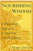 Nourishing Wisdom: A Mind/Body Approach to Nutrition and Well-Being