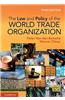 The Law and Policy of the World Trade Organization: Text, Cases and Materials