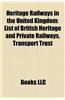 Heritage Railways in the United Kingdom: British People Associated with Heritage Railways, Heritage Railways in England