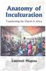 Anatomy of Inculturation