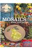 Easy Mosaics for Your Home and Garden