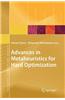 Advances in Metaheuristics for Hard Optimization