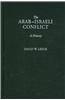 The Arab-Israeli Conflict: A History
