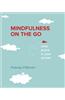 Mindfulness on the Go