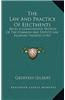 The Law and Practice of Ejectments: Being a Compendious Treatise of the Common and Statute Law Relating Thereto (1741)