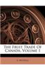 The Fruit Trade of Canada, Volume 1