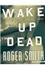 Wake Up Dead