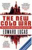 New Cold War: How the Kremlin Menaces Both Russia and the West