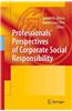 Professionals Perspectives of Corporate Social Responsibility