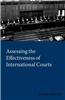Assessing the Effectiveness of International Courts