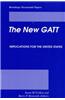 The New GATT: Implications for the United States