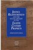 Justice, Righteousness and the Social Critique of the Eighth-Century Prophets