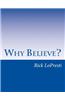 Why Believe?