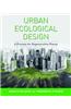 Urban Ecological Design: A Process for Regenerative Places