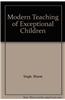 Modern Teaching of Exceptional Children