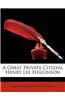 A Great Private Citizen, Henry Lee Higginson