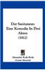 Der Sanitatsrat: Eine Komodie in Drei Akten (1912)