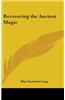 Recovering the Ancient Magic