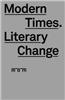 Modern Times, Literary Change