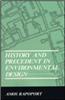 History and Precedent in Environmental Design