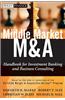 Middle Market M & A: Handbook for Investment Banking and Business Consulting