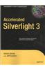 Accelerated Silverlight 3