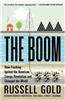 The Boom: How Fracking Ignited the American Energy Revolution and Changed the World
