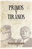 Primos y Tiranos
