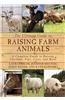 The Ultimate Guide to Raising Farm Animals: A Complete Guide to Raising Chickens, Pigs, Cows, and More