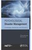 Psychological Disaster Management: Challenges, Resilience, and Recovery