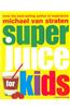 Superjuice For Kids