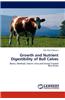 Growth and Nutrient Digestibility of Bull Calves