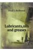 Lubricants, Oils and Greases