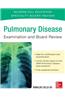 Pulmonary Disease Examination and Board Review