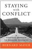 Staying with Conflict: A Strategic Approach to Ongoing Disputes