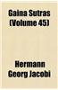 Gaina Sutras (Volume 45)