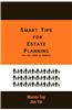 Smart Tips for Estate Planning